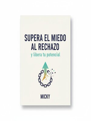 cover image of Supera el miedo al rechazo